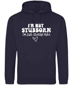ImnotstubbornImjustalwaysright hoodie in new french navy