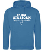 ImnotstubbornImjustalwaysright hoodie in sapphire blue