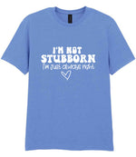 ImnotstubbornImjustalwaysright t-shirt in carolina blue
