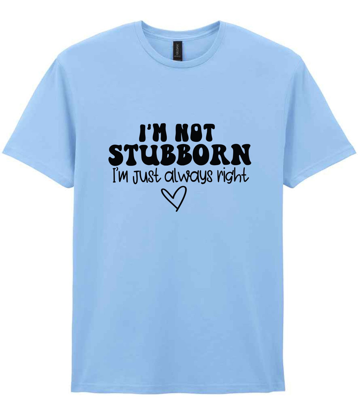 ImnotstubbornImjustalwaysright t-shirt in light blue