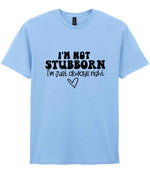 ImnotstubbornImjustalwaysright t-shirt in light blue