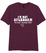 ImnotstubbornImjustalwaysright t-shirt in maroon