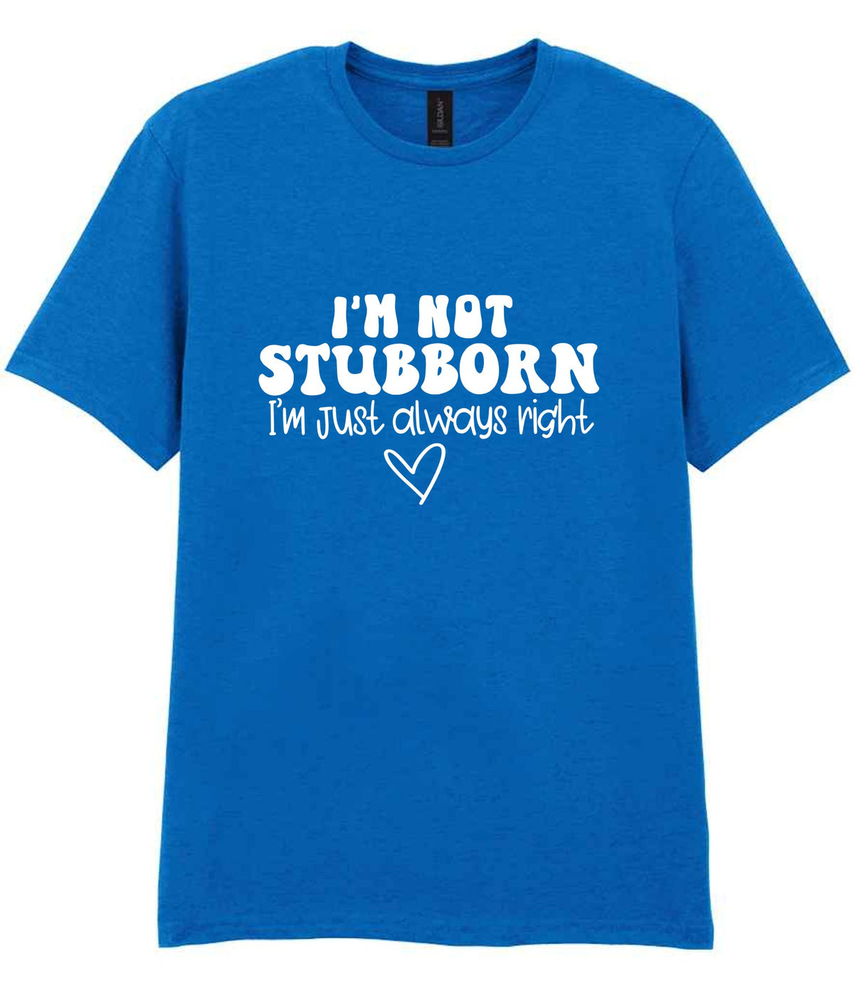 ImnotstubbornImjustalwaysright t-shirt in royal blue