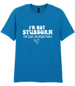 ImnotstubbornImjustalwaysright t-shirt in sapphire blue