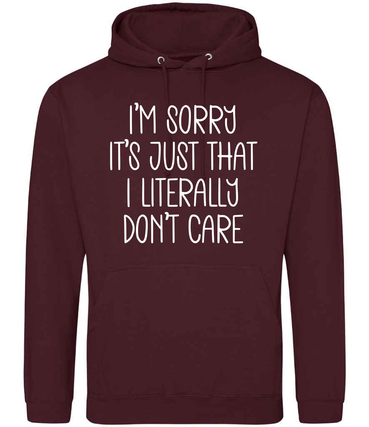 ImsorryitsjustthatIliterallydontcare hoodie in burgundy