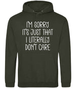ImsorryitsjustthatIliterallydontcare hoodie in combat green