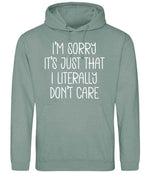 ImsorryitsjustthatIliterallydontcare hoodie in dusty green