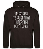 ImsorryitsjustthatIliterallydontcare hoodie in jet black