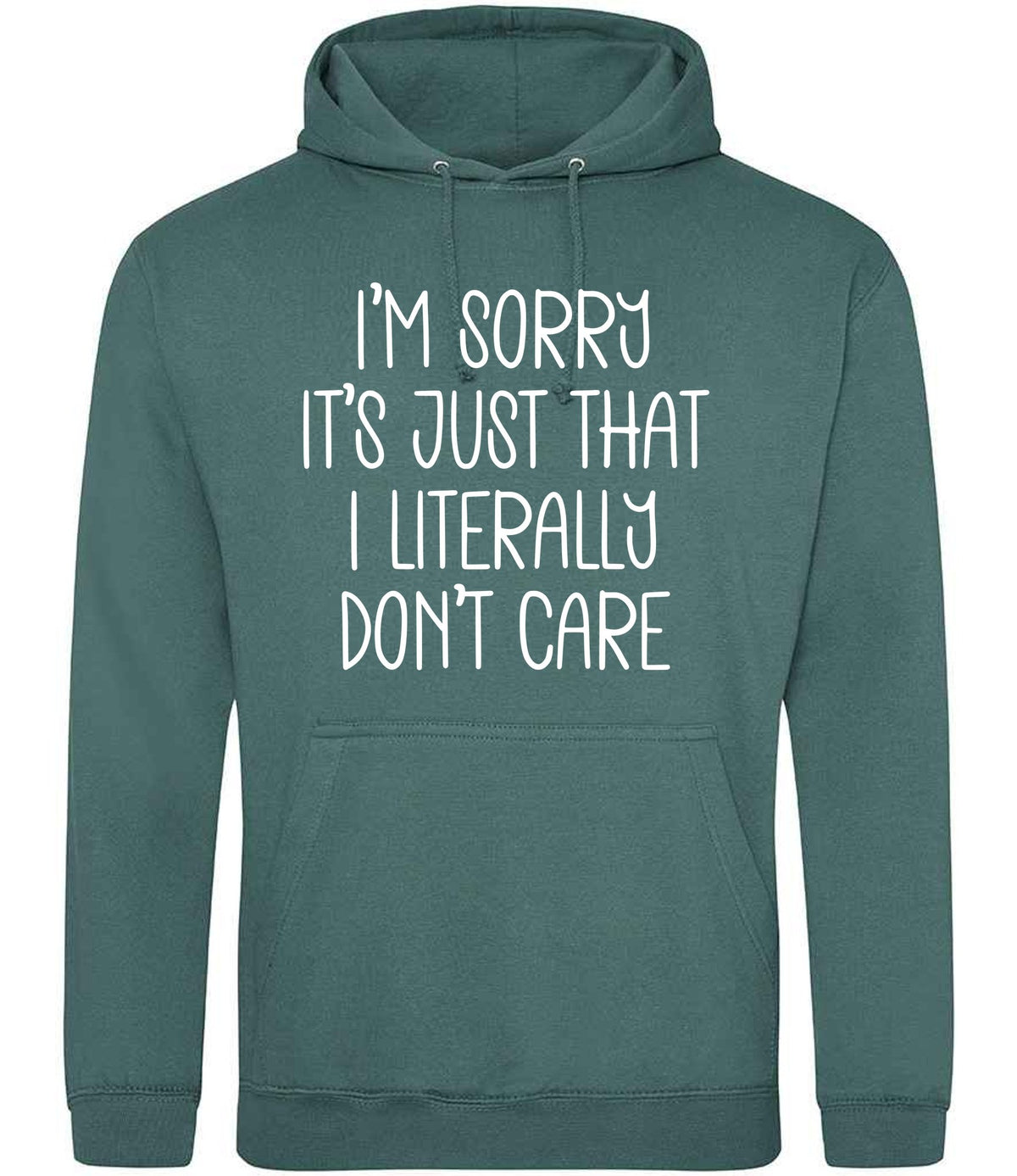 ImsorryitsjustthatIliterallydontcare hoodie in moss green