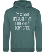 ImsorryitsjustthatIliterallydontcare hoodie in moss green