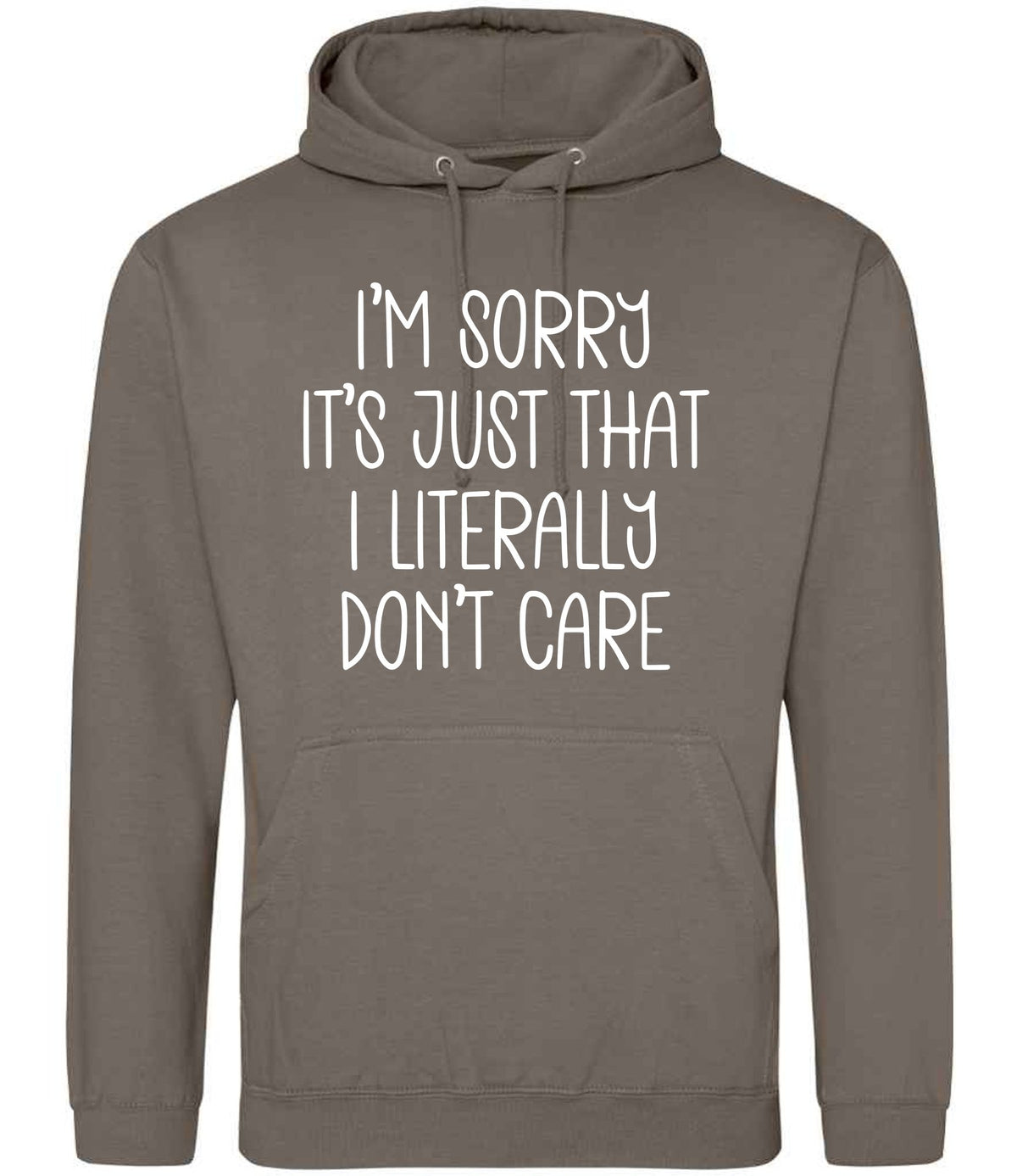 ImsorryitsjustthatIliterallydontcare hoodie in natural clay
