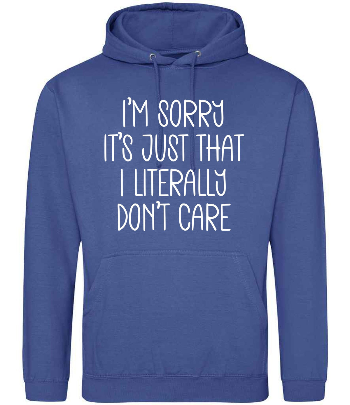 ImsorryitsjustthatIliterallydontcare hoodie in royal blue