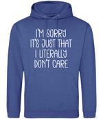 ImsorryitsjustthatIliterallydontcare hoodie in royal blue
