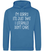 ImsorryitsjustthatIliterallydontcare hoodie in sapphire blue