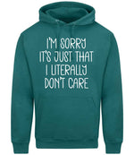 ImsorryitsjustthatIliterallydontcare hoodie in teal
