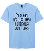 ImsorryitsjustthatIliterallydontcare t-shirt in light blue
