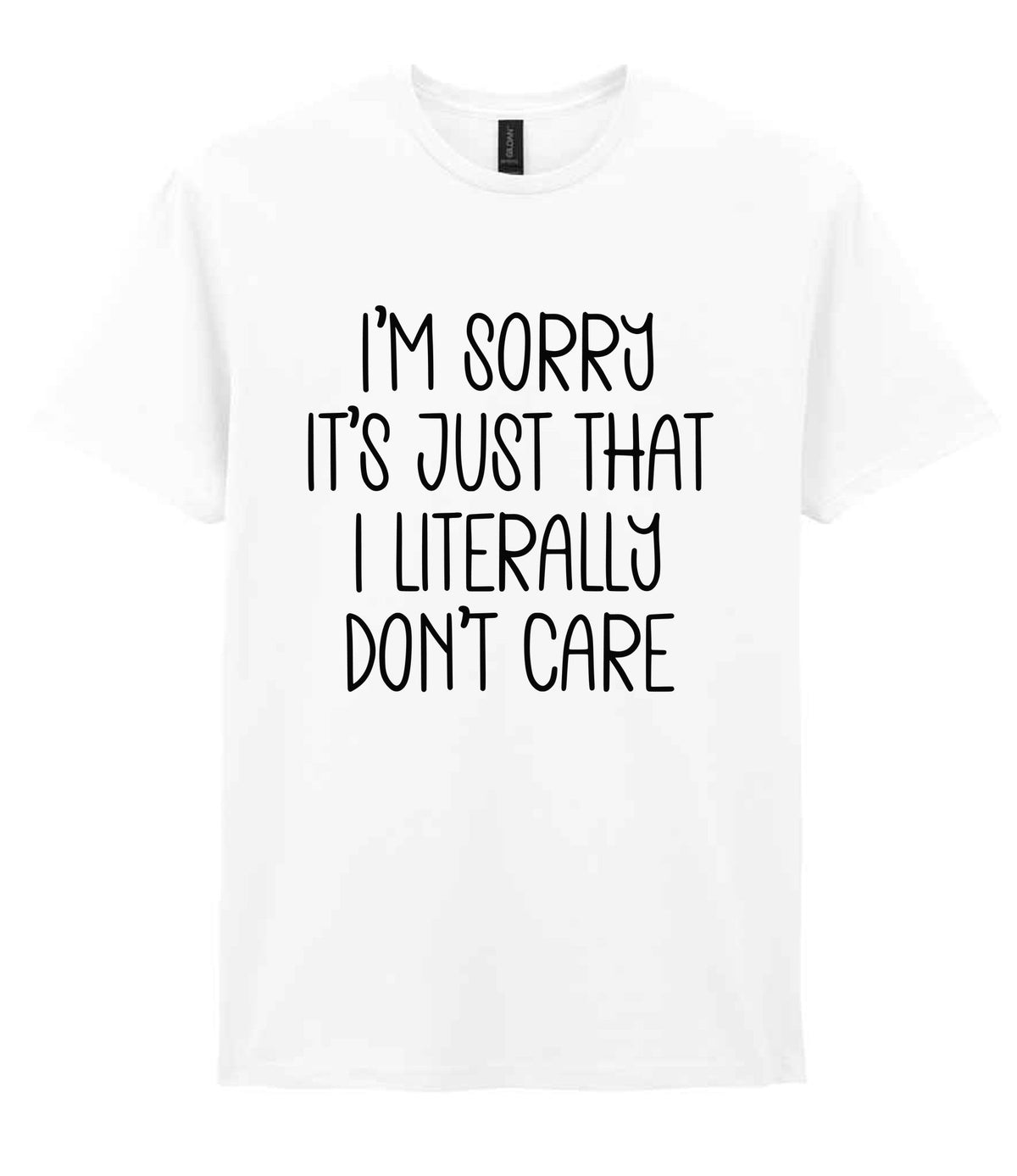 ImsorryitsjustthatIliterallydontcare t-shirt in white