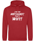 I'm the Mechanic That's Why! hoodie in fire red