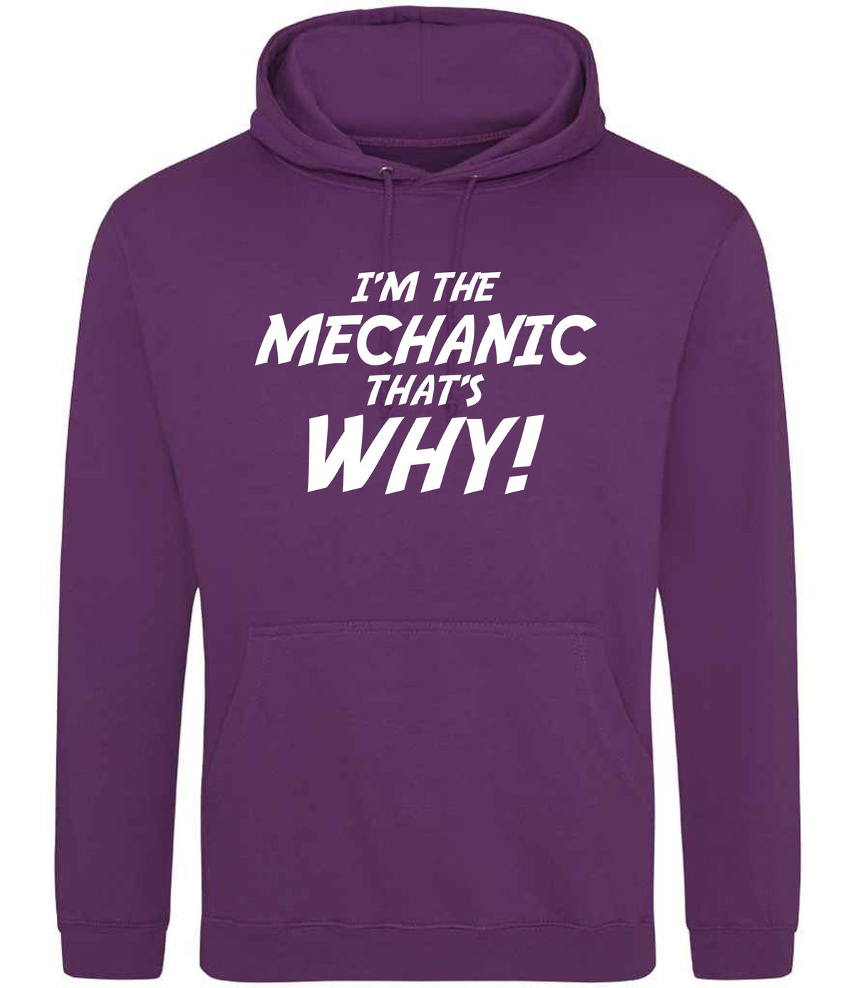 I'm the Mechanic That's Why! hoodie in magenta magic