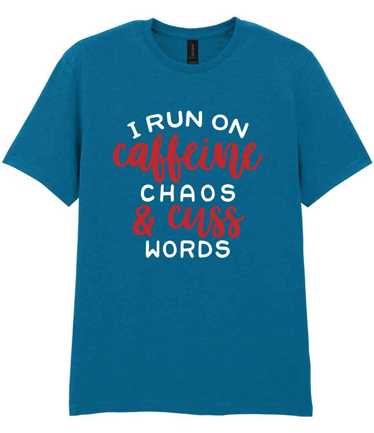 I RUN ON Caffeine CHAOS & Cuss WORDS” t-shirt in antique sapphire