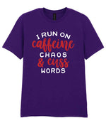 I RUN ON Caffeine CHAOS & Cuss WORDS” t-shirt in fan dark purple
