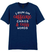 I RUN ON Caffeine CHAOS & Cuss WORDS” t-shirt in navy