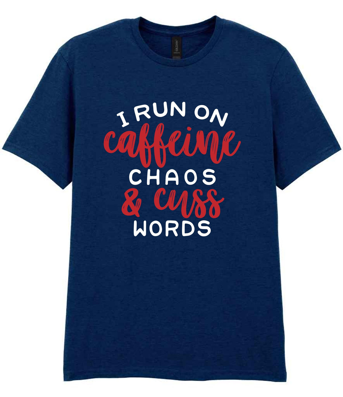 I RUN ON Caffeine CHAOS & Cuss WORDS” t-shirt in navy