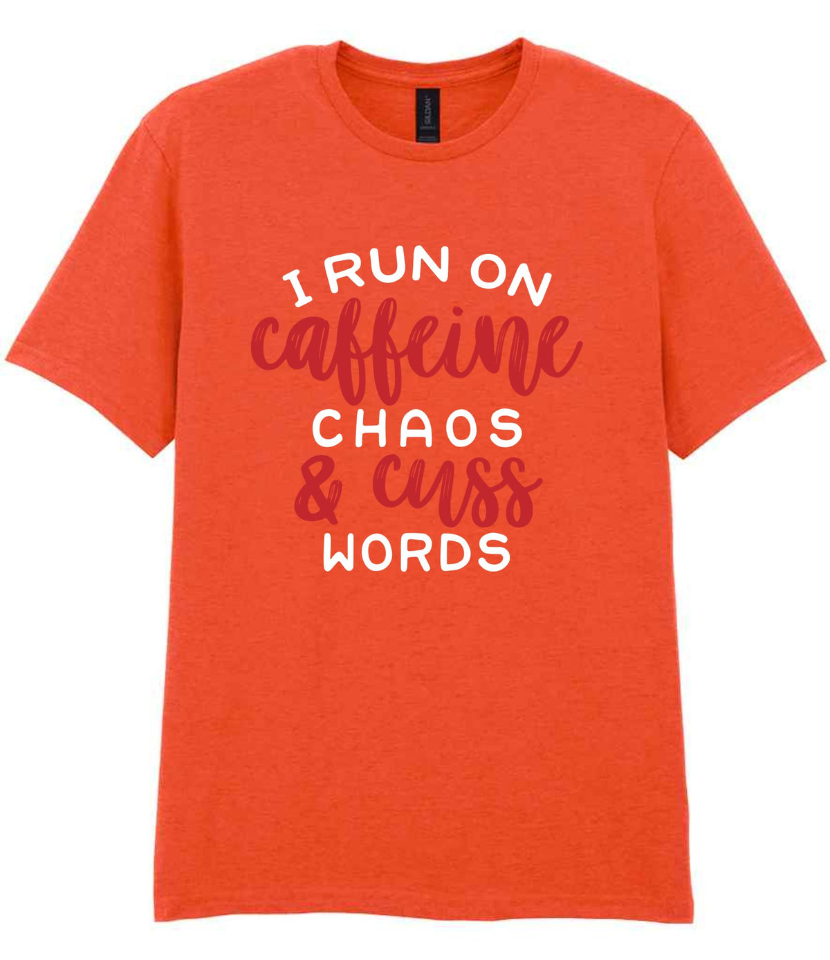I RUN ON Caffeine CHAOS & Cuss WORDS” t-shirt in orange