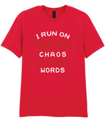 I RUN ON Caffeine CHAOS & Cuss WORDS” t-shirt in red