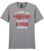 I RUN ON Caffeine CHAOS & Cuss WORDS” t-shirt in sport grey