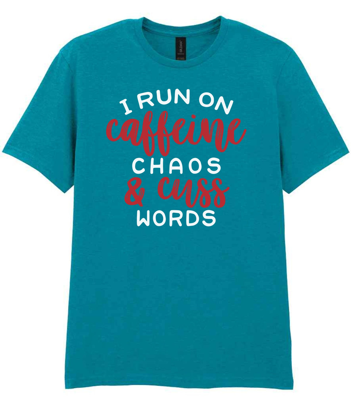 I RUN ON Caffeine CHAOS & Cuss WORDS” t-shirt in tropical blue