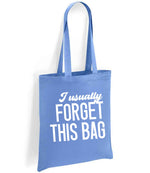 I Usually FORGET THIS BAG tote bag in denim blue