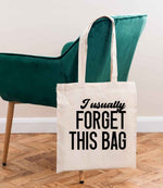 I Usually FORGET THIS BAG tote bag in natural