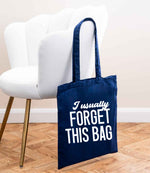 I Usually FORGET THIS BAG tote bag in navy