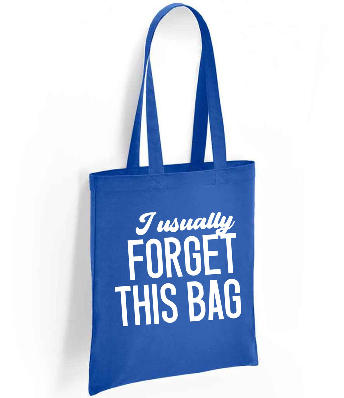 I Usually FORGET THIS BAG tote bag in royal blue
