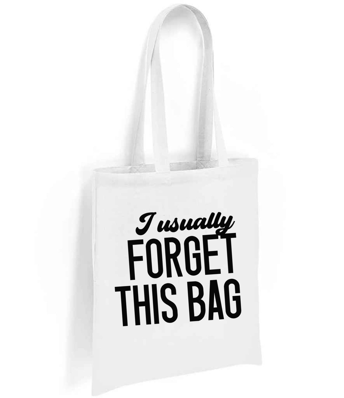 I Usually FORGET THIS BAG tote bag in white