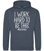 Iworkhardtobethismediocre hoodie in airforce blue