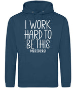 Iworkhardtobethismediocre hoodie in ink blue