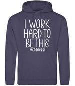 Iworkhardtobethismediocre hoodie in shark grey