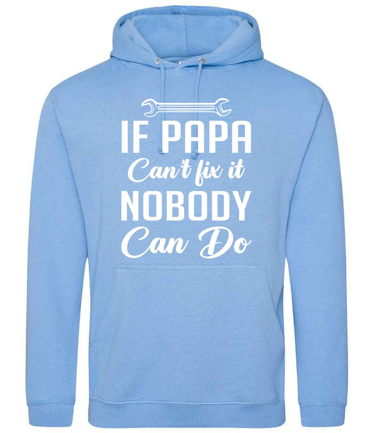 IF PAPA Can't Fix It NOBODY Can Do hoodie in cornflower blue