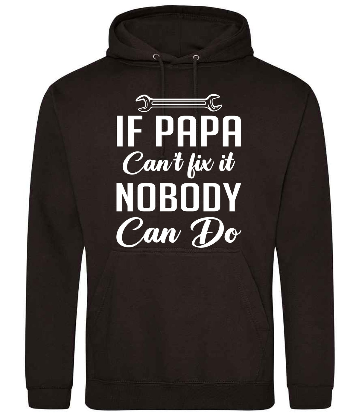 IF PAPA Can't Fix It NOBODY Can Do hoodie in jet black