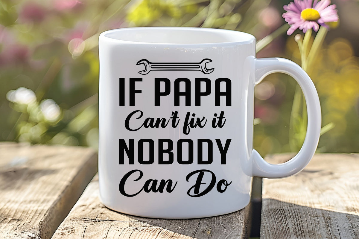 IF PAPA Can't Fix It NOBODY Can Do orca 11oz standard mug in white