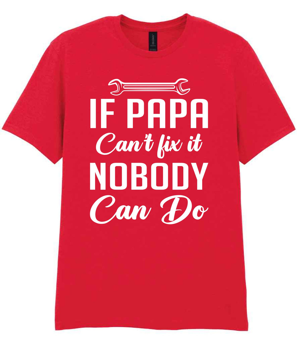 IF PAPA Can't Fix It NOBODY Can Do t-shirt in red