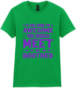 If You Think I'm Awesome You Should Meet My Brother – Ladies T-Shirt in Irish Green with Purple vinyl
