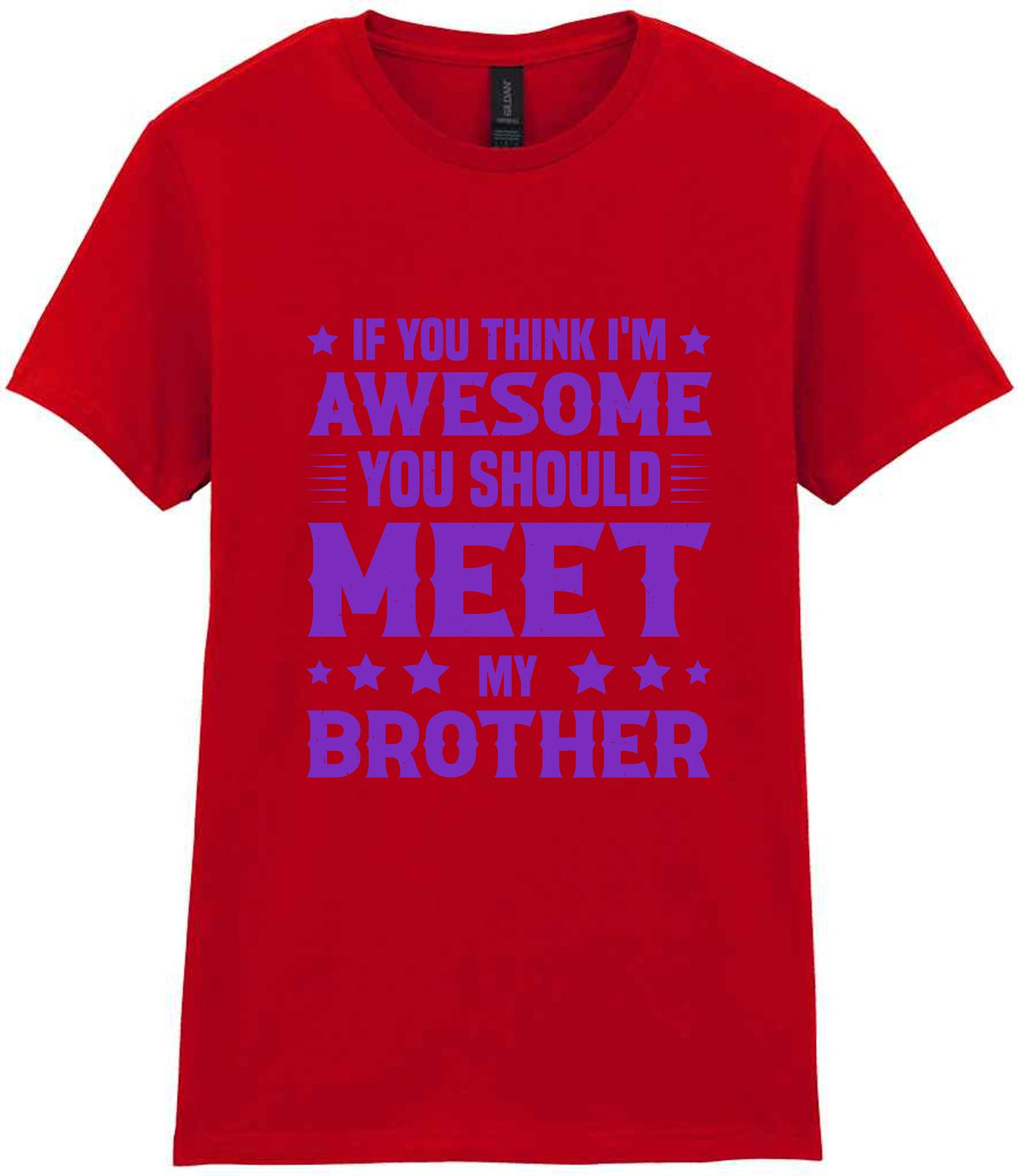 If You Think I'm Awesome You Should Meet My Brother – Ladies T-Shirt in Red with Purple vinyl
