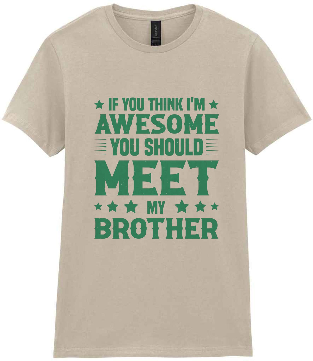 If You Think I'm Awesome You Should Meet My Brother – Ladies T-Shirt in Sand with Mint vinyl