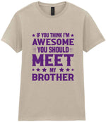 If You Think I'm Awesome You Should Meet My Brother – Ladies T-Shirt in Sand with Purple vinyl
