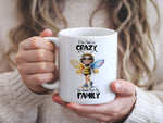 If You Think I'm CRAZY You Should Meet My FAMILY standard mug in white