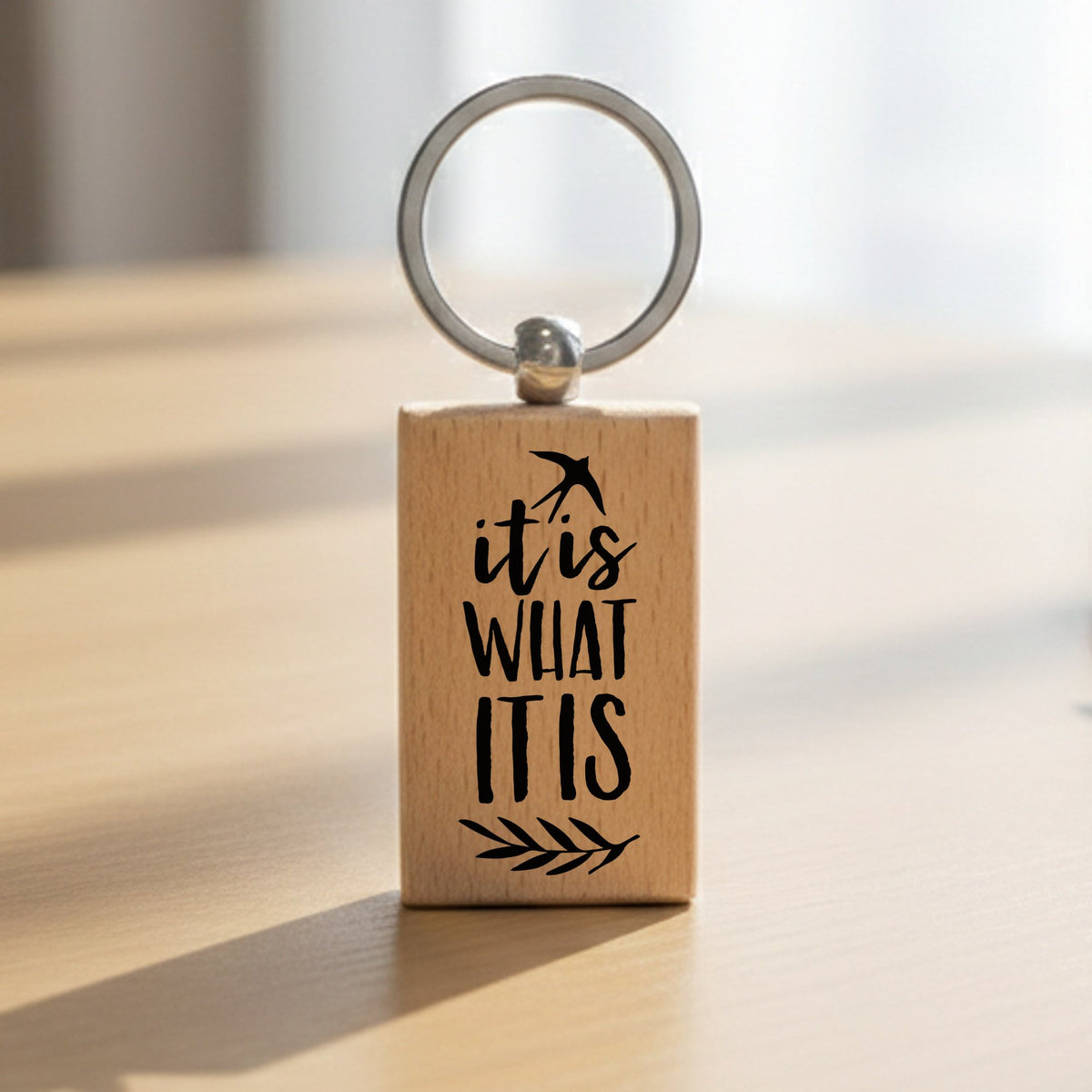 It Is WHAT IT IS wooden keyring in standard