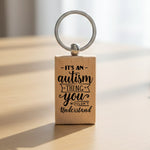 - IT'S AN - Autism THING You WOULDN'T Understand wooden keyring in standard